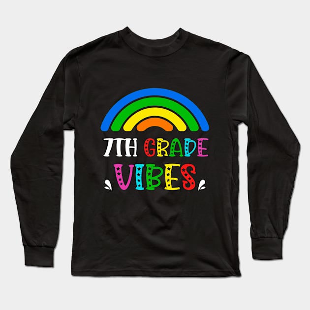 7th Grade Vibes Rainbow Back to School Kids Teacher Long Sleeve T-Shirt by AimArtStudio